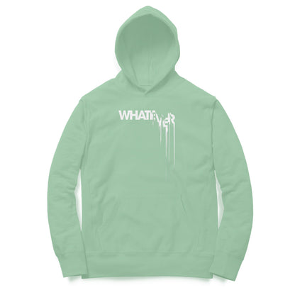 Whatever Hoodie
