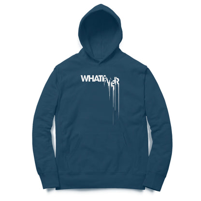 Whatever Hoodie