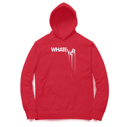 Whatever Hoodie